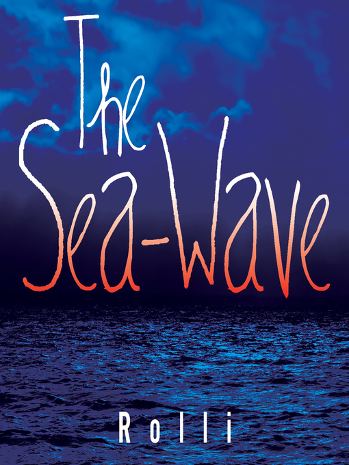 Title details for The Sea-Wave by Rolli - Wait list